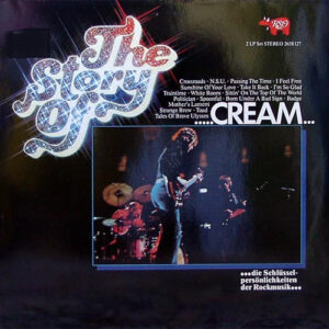 Cream (2) <br> The Story Of Cream