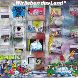 Schroeder Roadshow <br> Wir Lieben Das Land