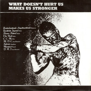 Various <br> What Doesn't Hurt Us Makes Us Stronger