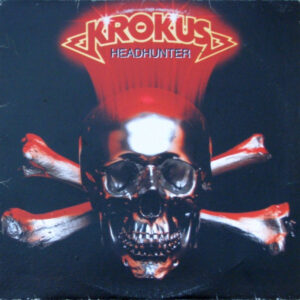 Krokus <br> Headhunter
