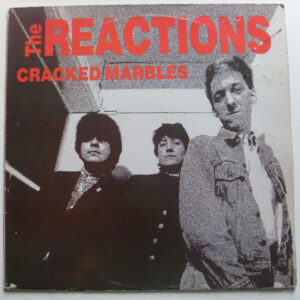 The Reactions - Cracked Marbles