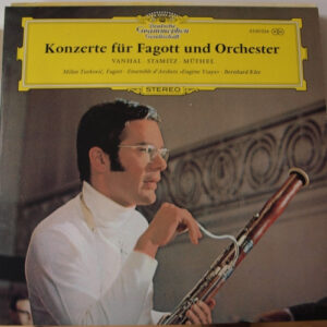 Vanhal* • Stamitz* • Müthel* / Milan Turković* • Ensemble D'Archets »Eugène Ysaye«* • Bernhard Klee <br> Konzerte Für Fagott Und Orchester