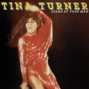 Tina Turner <br> Stand By Your Man