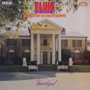 Elvis Presley <br> Recorded Live On Stage In Memphis