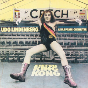 Udo Lindenberg & Das Panik-Orchester* <br> Sister King Kong