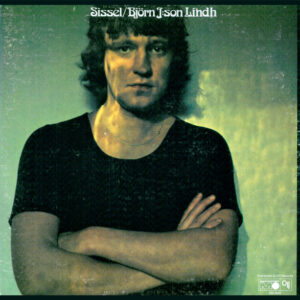 Björn J:Son Lindh <br> Sissel