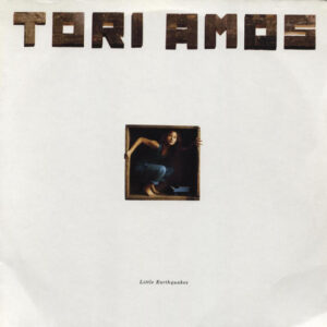 Tori Amos <br> Little Earthquakes