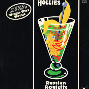 Hollies* <br> Russian Roulette