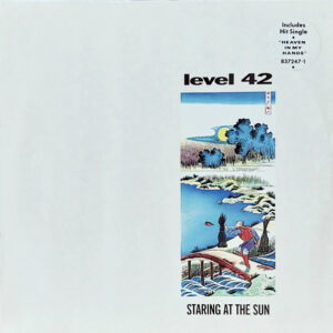 Level 42 <br> Staring At The Sun