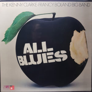 The Kenny Clarke-Francy Boland Big Band* <br> All Blues