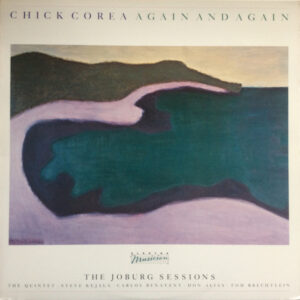 Chick Corea <br> Again And Again (The Joburg Sessions)