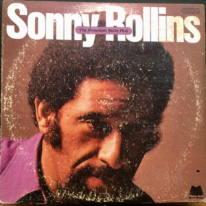 Sonny Rollins <br> The Freedom Suite Plus