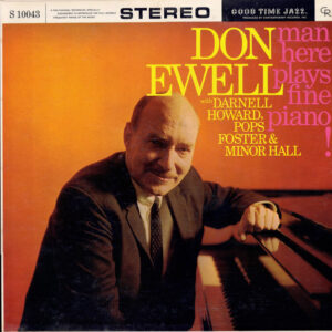 Don Ewell With Darnell Howard, Pops Foster & Minor Hall <br> Man Here Plays Fine Piano!
