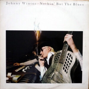 Johnny Winter <br> Nothin' But The Blues