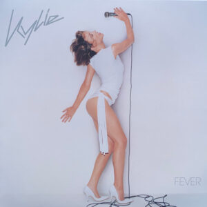 Kylie* <br> Fever