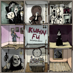 Kuhn Fu <br> Kuhnspiracy