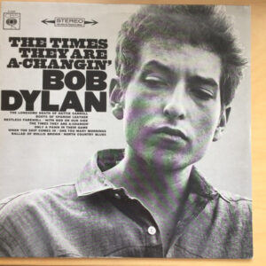 Bob Dylan <br> The Times They Are A-Changin'