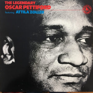 Oscar Pettiford Featuring Attila Zoller <br> The Legendary Oscar Pettiford