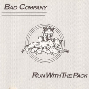 Bad Company (3) - Run With The Pack