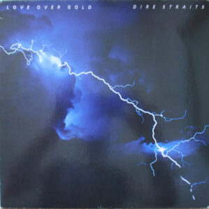 Dire Straits <br> Love Over Gold