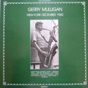 Gerry Mulligan <br> New-York December 1960