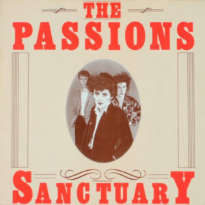 The Passions <br> Sanctuary