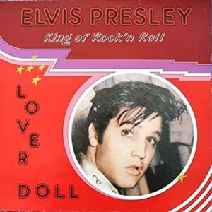 Elvis Presley - King of Rock'n Roll - Lover Doll