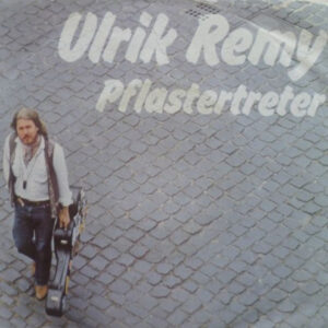 Ulrik Remy <br> Pflastertreter