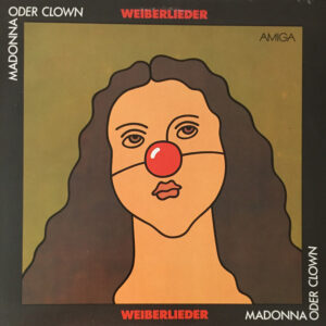 Various <br> Madonna Oder Clown - Weiberlieder