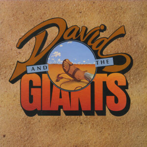 David And The Giants* <br> David And The Giants