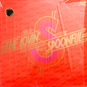 The Lovin' Spoonful <br> This Is The Lovin' Spoonful