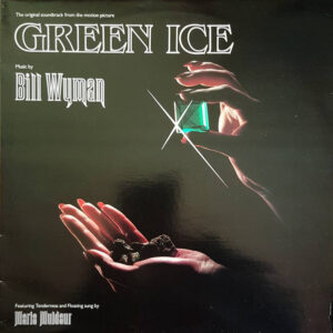 Bill Wyman <br> Green Ice Soundtrack