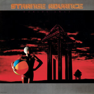 Strange Advance <br> Worlds Away