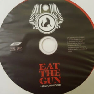 Eat The Gun <br> Howlinwood