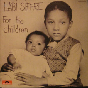 Labi Siffre <br> For The Children