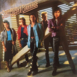 Stan Bush & Barrage (3) <br> Stan Bush & Barrage