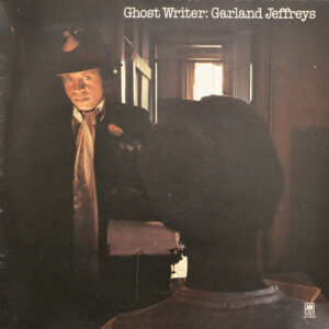 Garland Jeffreys <br> Ghost Writer
