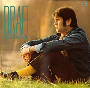 Drafi* <br> Weil Ich Dich Liebe