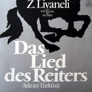 Z. Livaneli* <br> Das Lied Des Reiters - Atlının Türküsü