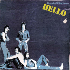 Hello <br> Keeps Us Off The Streets