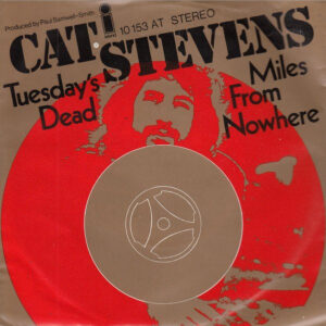 Cat Stevens <br> Tuesday's Dead / Miles From Nowhere