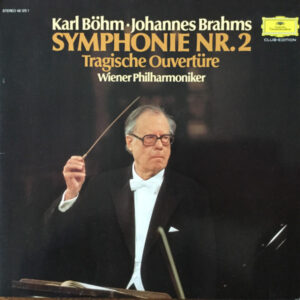 Karl Böhm · Johannes Brahms · Wiener Philharmoniker <br> Symphonie Nr. 2 / Tragische Ouvertüre