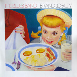 The Blues Band <br> Brand Loyalty