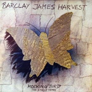 Barclay James Harvest <br> Mocking Bird - The Early Years