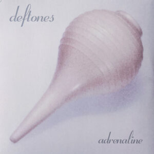Deftones <br> Adrenaline