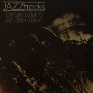 Drumnight At Birdland <br> Jazztracks