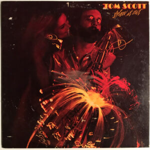 Tom Scott <br> Blow It Out