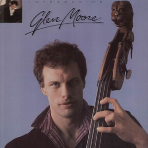Glen Moore <br> Introducing