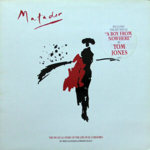Mike Leander & Edward Seago* <br> Matador The Musical Story Of The Life Of El Cordobes