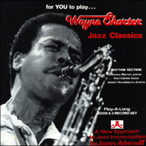 Jamey Aebersold <br> For You To Play . . . Wayne Shorter Jazz Classics